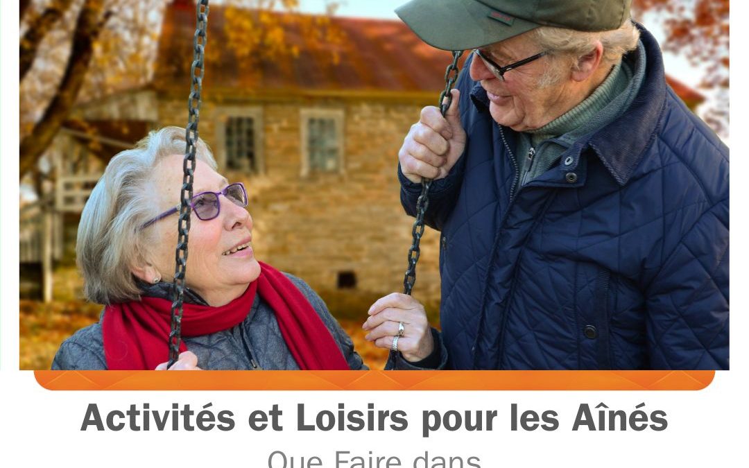 Activités et Loisirs pour les Aînés